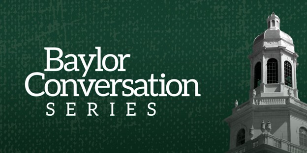 Baylor Conversation Series Header